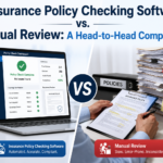 Insurance Policy Checking Software vs. Manual Review: A Head-to-Head Comparison