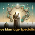 Love Marriage Specialist