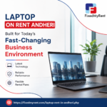 10 Laptop on Rent Andheri Empowering Teams With Instant Business Technology